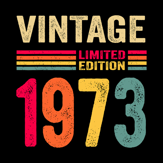 Vintage 1973 Limited Edition Birthday by sueannharley12