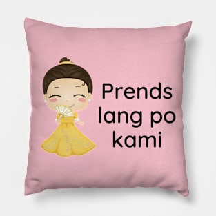 Filipino relationship Tagalog joke - Prends lang po kami Pillow