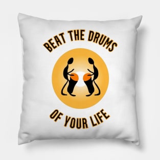 Beat the drums Pillow