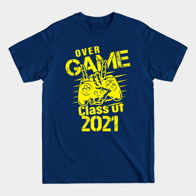 Discover Game Over Class Of 2021 - Game Over Class Of 2021 - T-Shirt