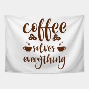 Are You Brewing Coffee For Me - Coffee Solves Everything Tapestry