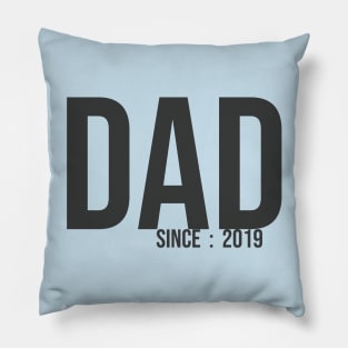 DAD since 2019 Pillow