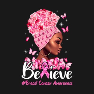 Breast Cancer Awareness Warrior Support Believe Messy Bun T-Shirt