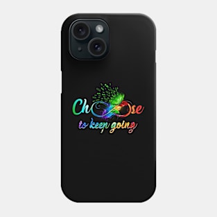 Choose To Keep Going Mental Health Awareness Phone Case