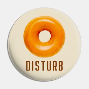 Donut Disturb Pin