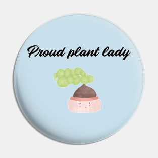 Proud Plant Lady Pin