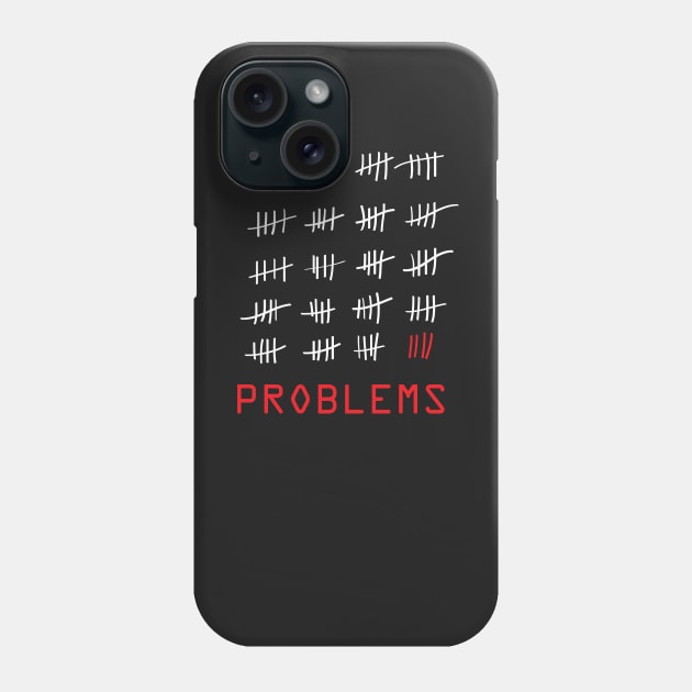 99 Problems - Black Phone Case by Cepea