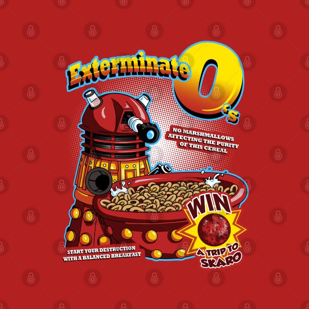 Exterminate O's by StephenHartman