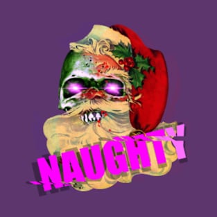 NAUGHTY!  SO NAUGHTY!  NAUUUUGHTY!!! T-Shirt