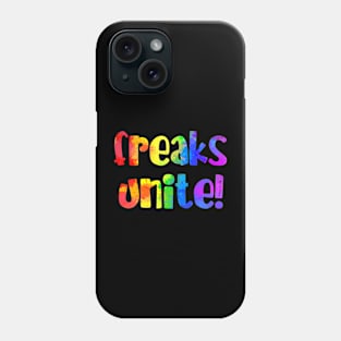 Freaks unite! Phone Case