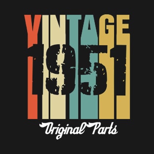 Vintage 1951 Original Parts Retro Vintage Birthday Gifts 69s T-Shirt