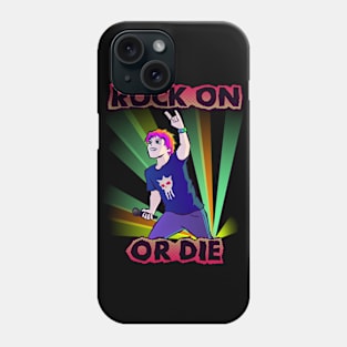 Rock On or Die Phone Case