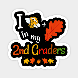 Fall Second Grade Teacher Believe In My 2nd Graders Autumn Magnet