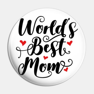 Worlds best mom Pin