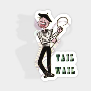 Tail Wail Magnet