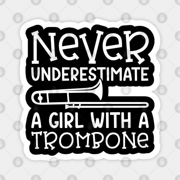 Never Underestimate A Girl With A Trombone Marching Band Cute Funny Magnet by GlimmerDesigns