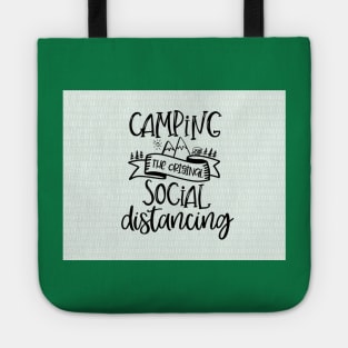 Camping the original social distancing Tote