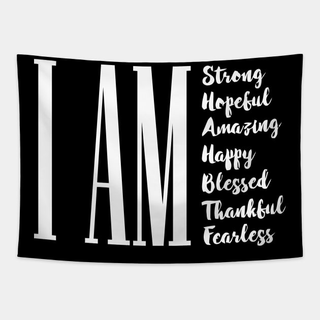 I Am Strong Hopeful Blessed Happy Thankful Tapestry by sally234