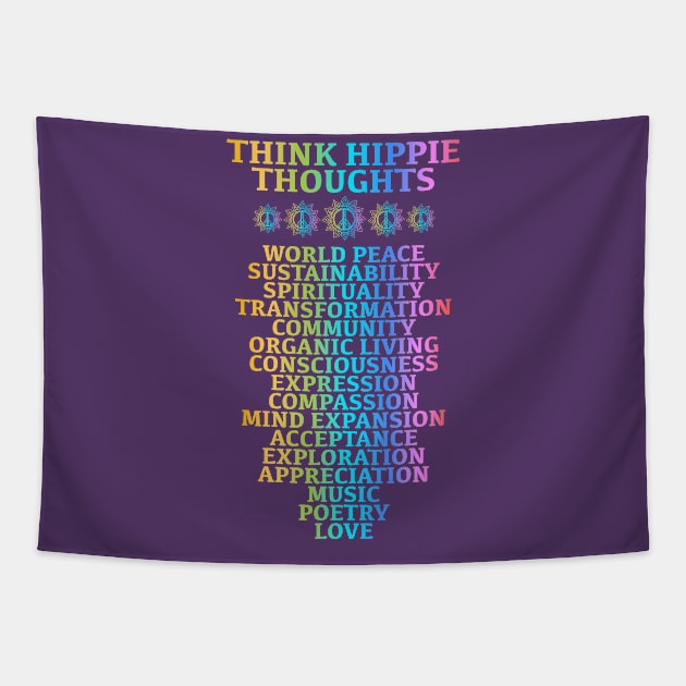 Think Hippie Thoughts Tapestry by Scottish Arms Dealer