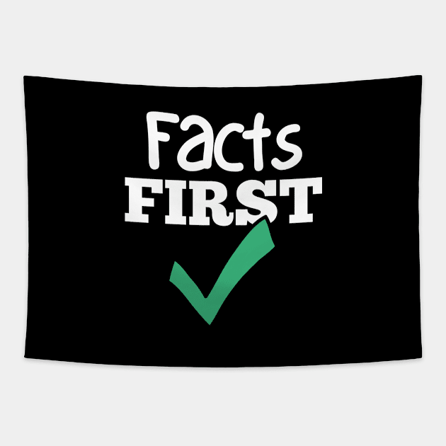 Facts first Tapestry by Tecnofa