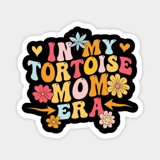 Tortoise Mom In My Tortoise Mom Era Magnet