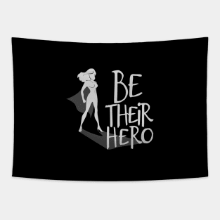 'Be Their Hero' Family Love Shirt Tapestry