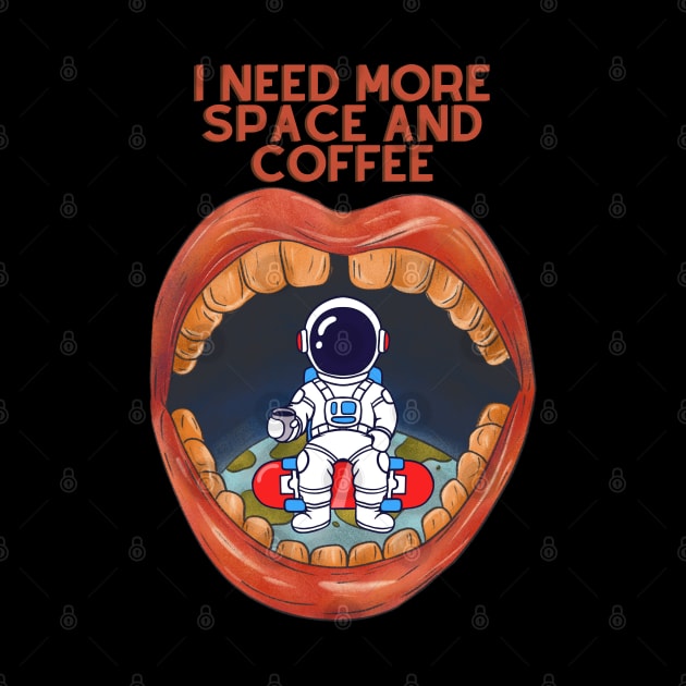 I need more space and coffee by Artist usha