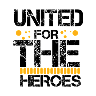 united for  the heroes T-Shirt