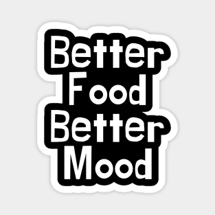 BETTER FOOD Better Mood Magnet