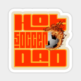 Hot Soccer Dad Magnet