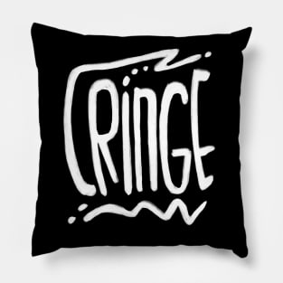 Cringe Pillow