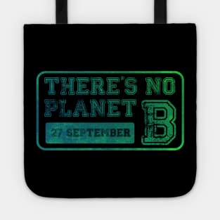 There's No Planet B Tote