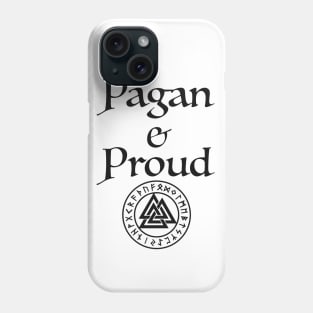 Pagan and Proud Phone Case