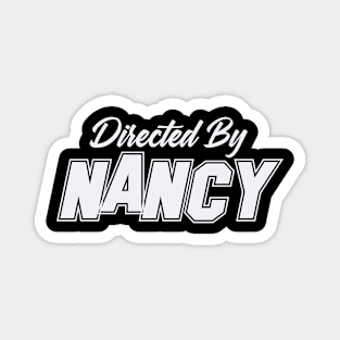 Directed By NANCY, NANCY NAME Magnet