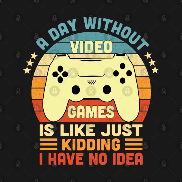 A Day Without Video Games Retro Vintage Funny Video Gamer by Vcormier