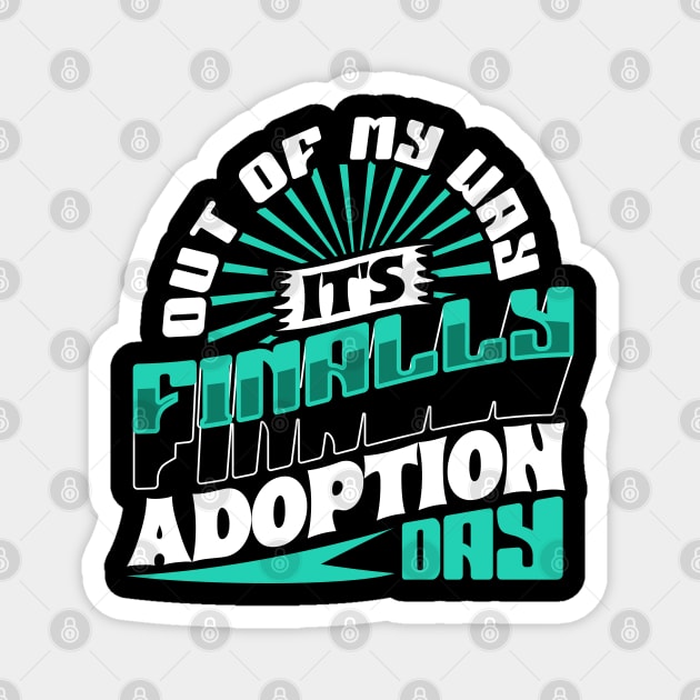 Adoption day Magnet by Modern Medieval Design