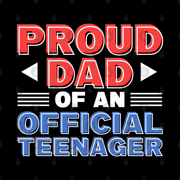 Father 13th Birthday Teenager Dad by Toeffishirts