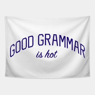 Good Grammar is Hot Tapestry