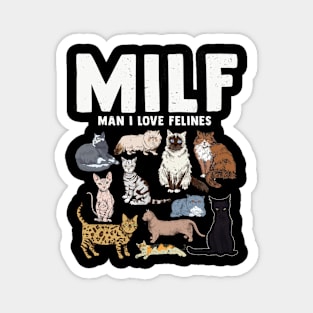 MILF Man I Love Felines Golden Text Magnet