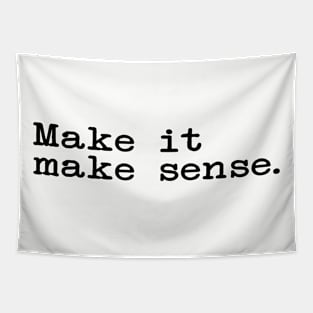 Make It Make Sense Simple Text Tapestry