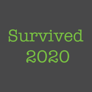 Survived 2020 T-Shirt