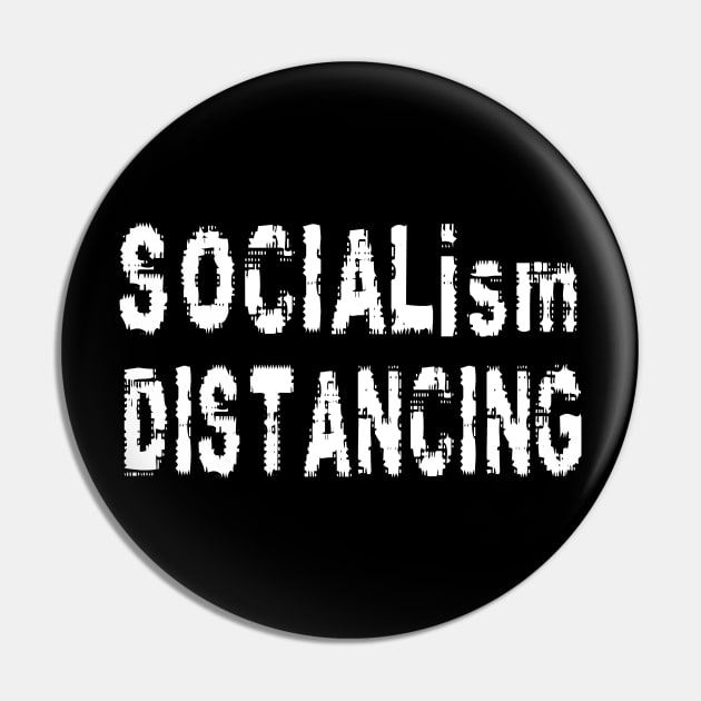 Socialism Distancing Pin by Boo Face Designs