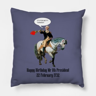 Happy Birthday Mr 1th President Pillow