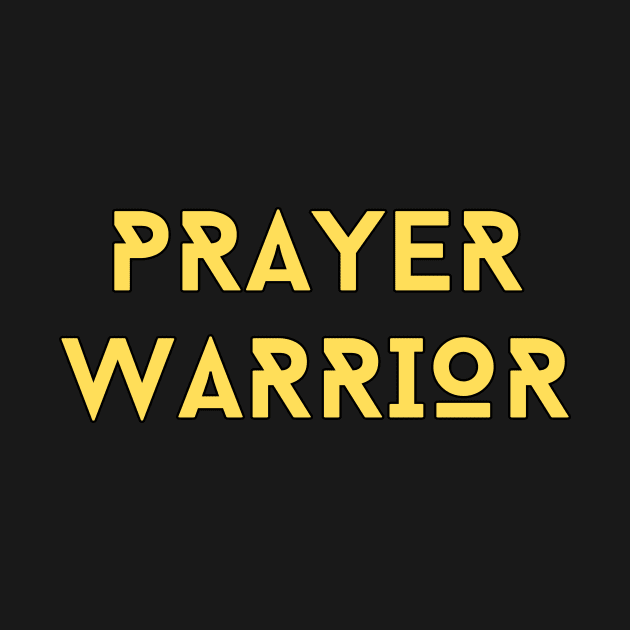 Prayer Warrior | Christian Typography by All Things Gospel