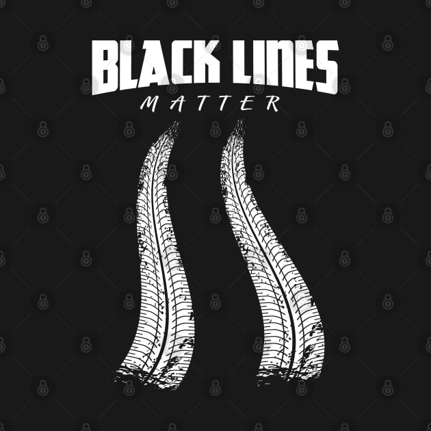 Black Lines Matter Car Burnout Skid by clintoss