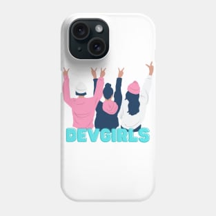 Devgirls Phone Case