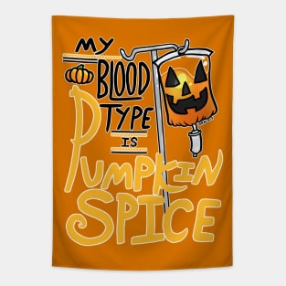 My Blood Type is Pumpkin Spice Tapestry