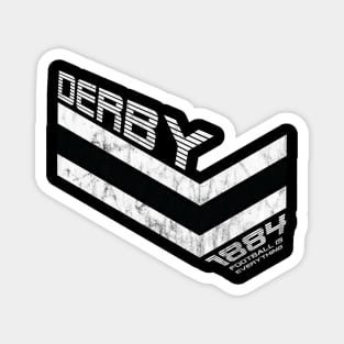 Football Is Everything - Derby County FC 80s Retro Magnet