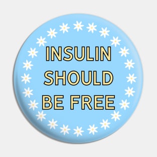 Insulin Should Be Free - Healthcare Pin