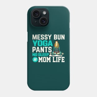 Yoga Mom Life Phone Case